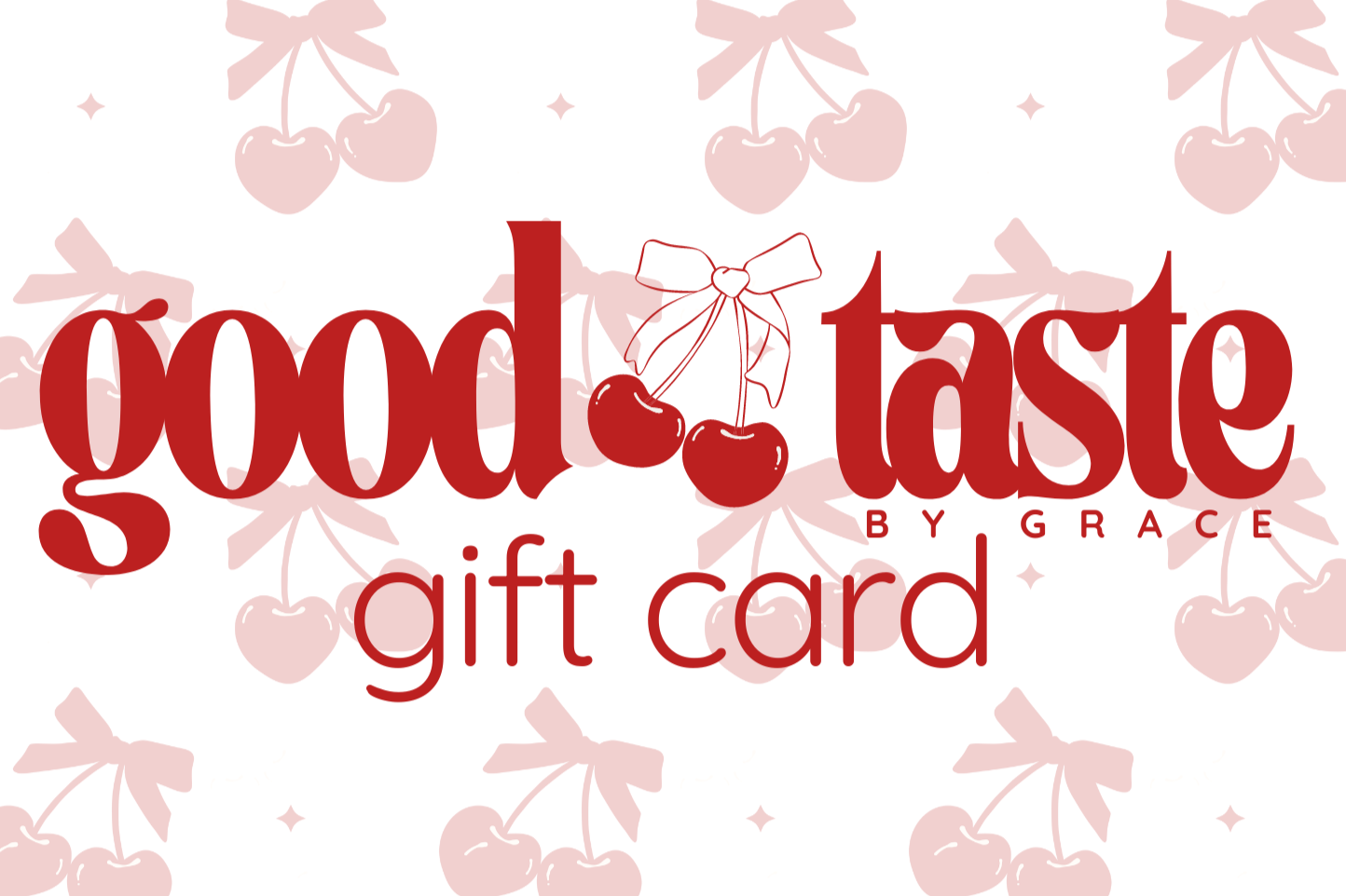 GIVE THE GIFT OF GOOD TASTE: GIFTCARD