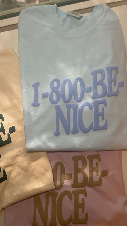 1-800 Be Nice Tee