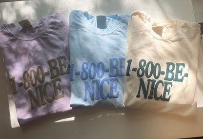 1-800 Be Nice Tee