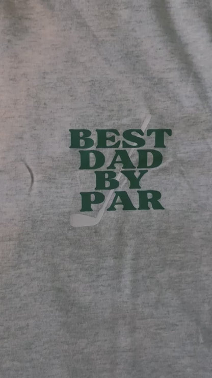 Best Dad By Par Golf Father's Day T-Shirt